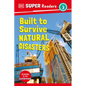 DK Super Readers Level 3 Built to Survive Natural Disasters - Hardcover