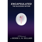 Encapsulated: The Blessing Within - Hardcover
