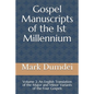 Gospel Manuscripts of the 1st Millennium: Volume 2: An English Translation of the Major and Minor Variants of the Four Gospels - Paperback