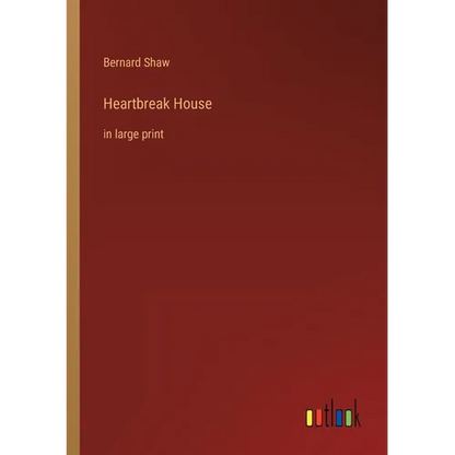 Heartbreak House: in large print - Paperback