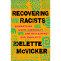 Recovering Racists - Hardcover