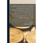 American Foreign Trade, as Promoted by the Webb-Pomerene and Edge Acts, With Historical References to the Origin and Enforcement of the Anti-trust Law - Paperback