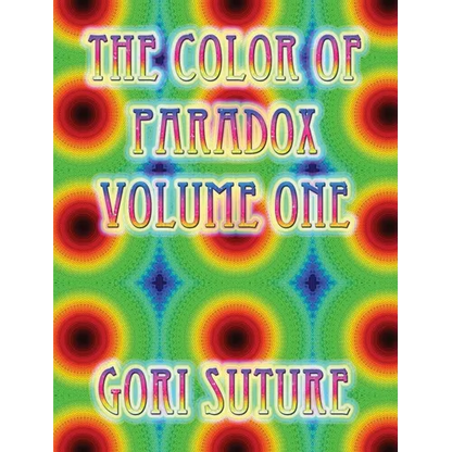 The Color of Paradox Volume One - Hardcover