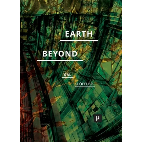Earth and Beyond in Tumultuous Times - Paperback