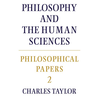Philosophical Papers: Volume 2, Philosophy and the Human Sciences - Paperback