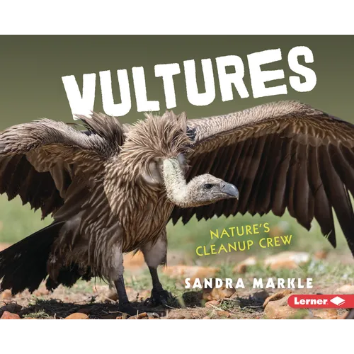 Vultures: Nature's Cleanup Crew - Library Binding