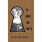 To Hide the Truth - Paperback