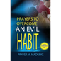 Prayers to overcome an evil habit - Paperback