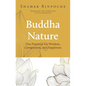 Buddha Nature: Our Potential for Wisdom, Compassion, and Happiness - Paperback