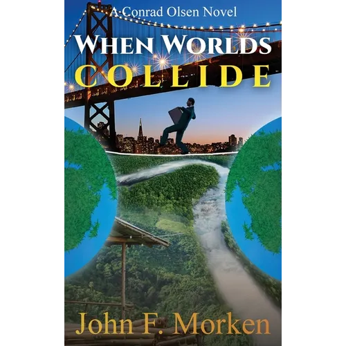 When Worlds Collide: A Conrad Olsen Novel - Hardcover