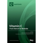 Vitamin C: From Bench to Bedside - Hardcover