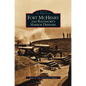 Fort McHenry and Baltimore's Harbor Defenses - Hardcover