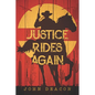 Justice Rides Again: A Classic Western with Heart - Paperback