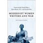 Modernist Women Writers and War: Trauma and the Female Body in Djuna Barnes, H.D., and Gertrude Stein - Hardcover