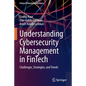 Understanding Cybersecurity Management in Fintech: Challenges, Strategies, and Trends - Paperback
