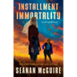 Installment Immortality: An Incryptid Novel - Paperback