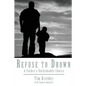 Refuse to Drown - Paperback