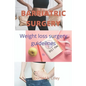 Barriatric Surgery: Weight loss surgery guidelines - Paperback
