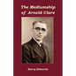 The Mediumship of Arnold Clare - Paperback
