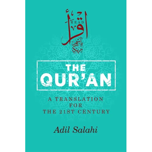 The Qur'an: A Translation for the 21st Century - Paperback