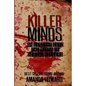 Killer Minds: An insight into the minds of serial killers - Paperback