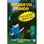 Un Mundo Nuevo: Aventuras en el universo de Minecraft - Paperback