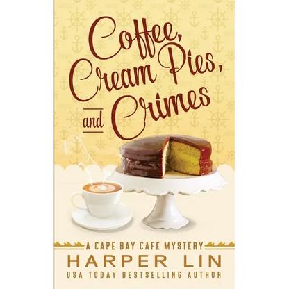 Coffee, Cream Pies, and Crimes - Paperback