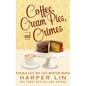 Coffee, Cream Pies, and Crimes - Paperback