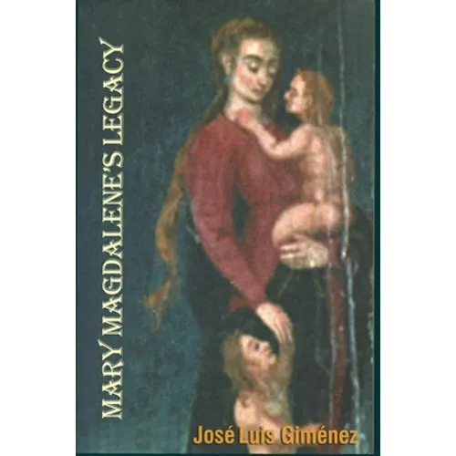 Mary Magdalene's Legacy - Paperback