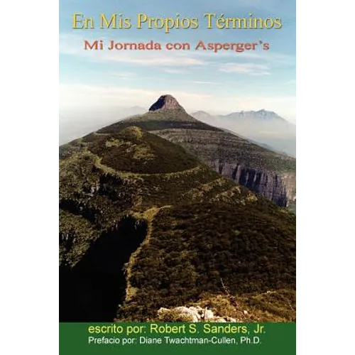 En Mis PropiosTérminos: Mi Jornada Con Asperger's = Overcoming Asperger's - Paperback