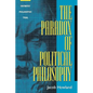 The Paradox of Political Philosophy: Socrates' Philosophic Trial - Paperback