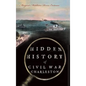 Hidden History of Civil War Charleston - Hardcover