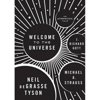 Welcome to the Universe: An Astrophysical Tour - Hardcover