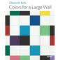 Ellsworth Kelly: Colors for a Large Wall: Moma One on One Series - Paperback