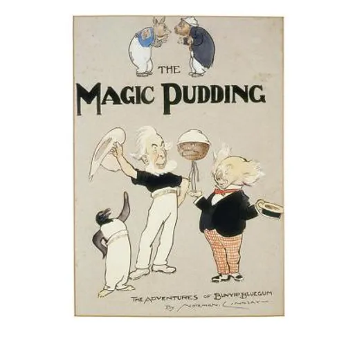 The Magic Pudding: Being the Adventures of Bunyip Bluegum and His Friends Bill Barnacle and Sam Sawnoff - Paperback