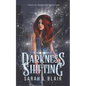 Darkness Shifting: Tides of Darkness Book One - Paperback