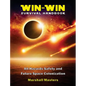 Win-Win Survival Handbook: All-Hazards Safety and Future Space Colonization (Hardcover) - Hardcover