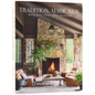 Tradition Made New: Houses with a Sense of Soul and History - Hardcover