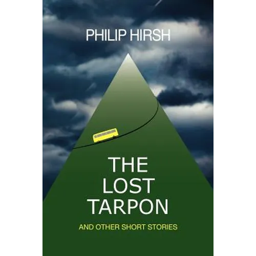 The Lost Tarpon: And Other Short Stories - Paperback