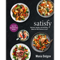 Satisfy: Delicious, Healthy, and Full-Filling Meals for 500 Calories or Less! - Hardcover