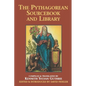 The Pythagorean Sourcebook and Library: An Anthology of Ancient Writings Which Relate to Pythagoras and Pythagorean Philosophy - Paperback