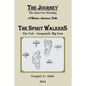 The Spirit Walkers: The Yeti-Sasquatch-Big Foot - Paperback