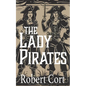 The Lady Pirates - Paperback
