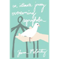 An Intimate Journey Overcoming Agoraphobia - Paperback
