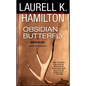 Obsidian Butterfly: An Anita Blake, Vampire Hunter Novel - Paperback