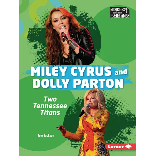 Miley Cyrus and Dolly Parton: Two Tennessee Titans - Paperback
