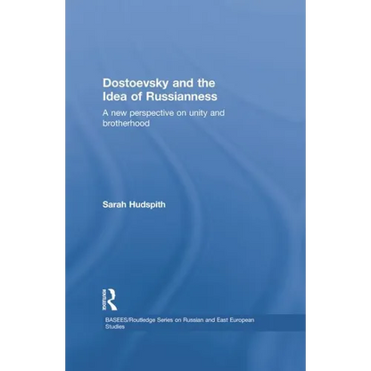 Dostoevsky and The Idea of Russianness: A New Perspective on Unity and Brotherhood - Paperback