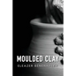 Moulded Clay - Paperback