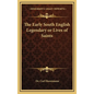 The Early South English Legendary or Lives of Saints - Hardcover