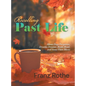 Recalling Past Life: About Days Forgotten, Dreams Dreamt, Books Read, and Some Flute Music - Hardcover